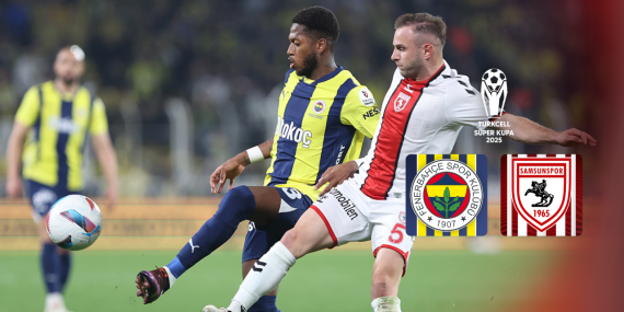 Muhtemel 11’ler | Fenerbahçe ile Samsunspor Süper Kupa yarı finalinde karşı karşıya